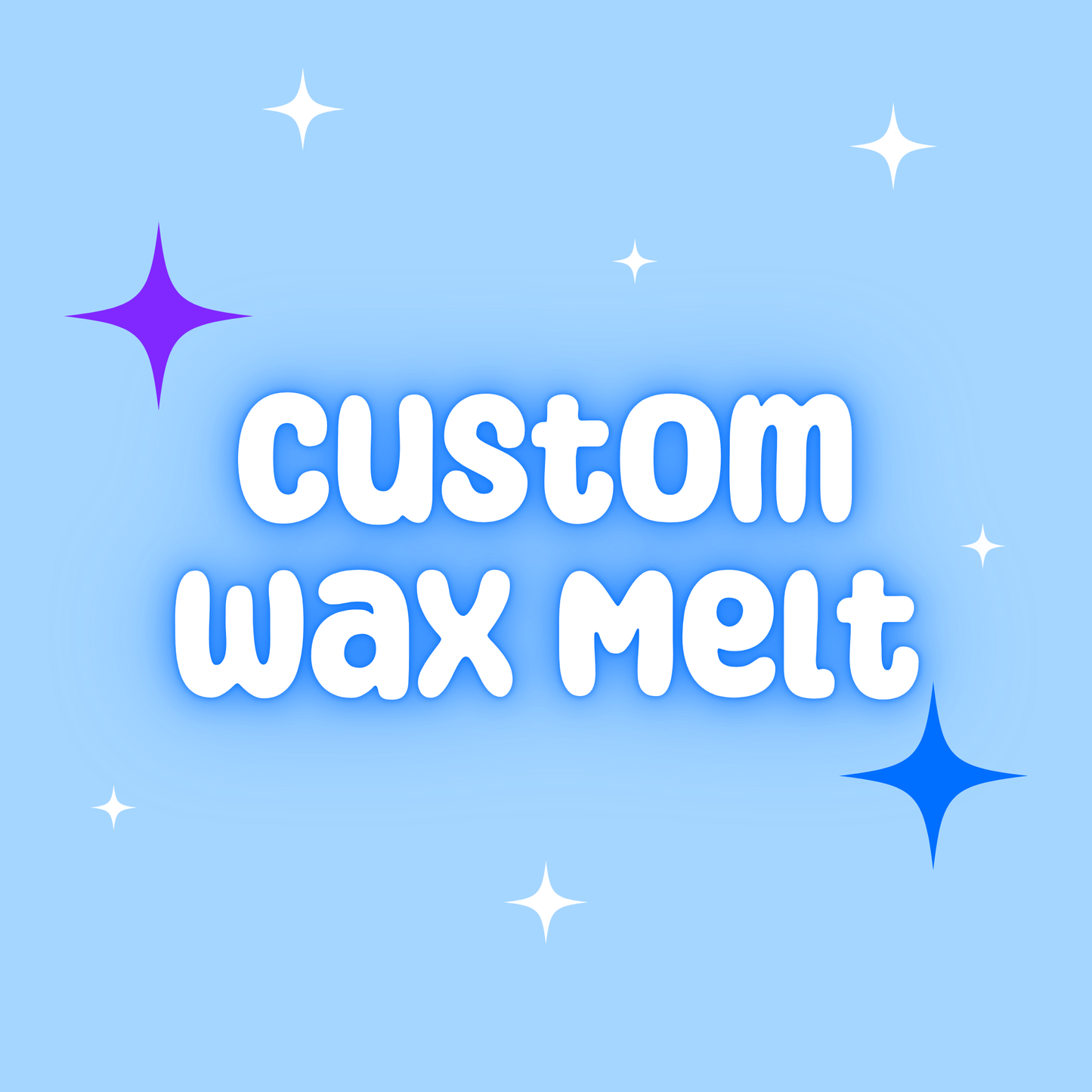 Custom Wax Melt